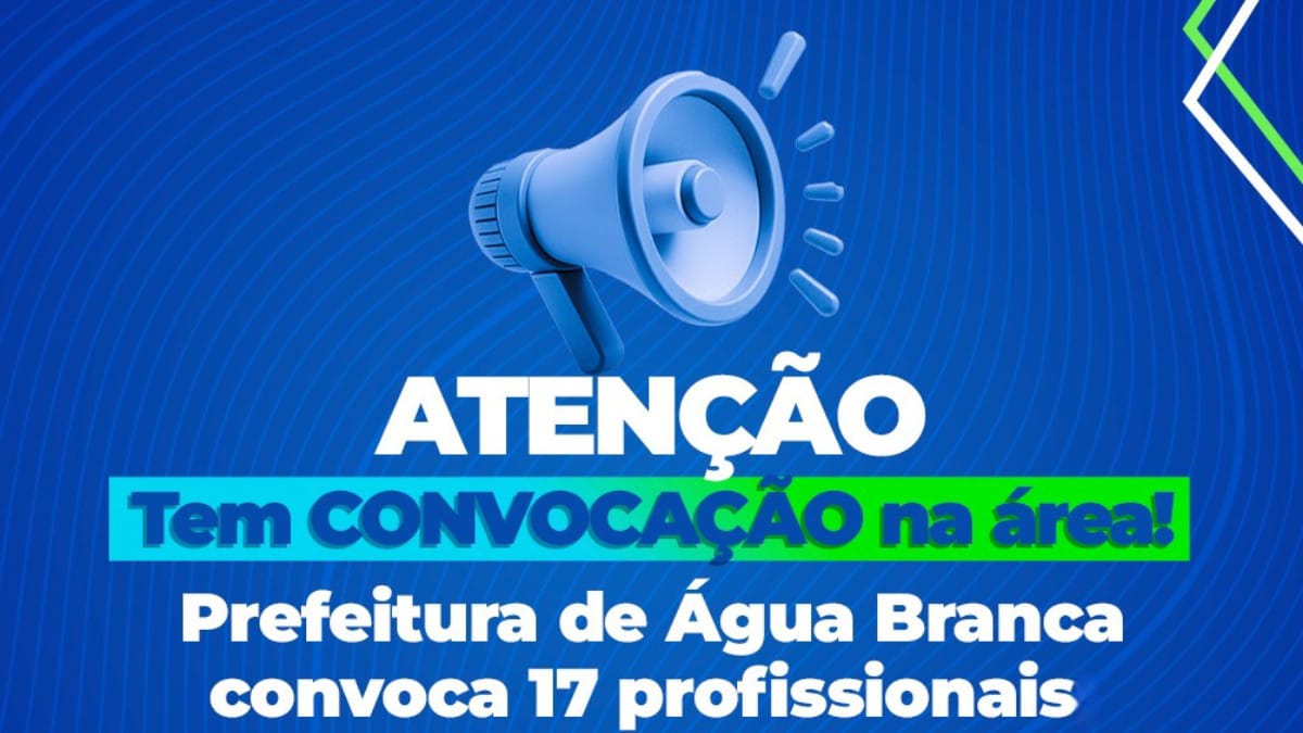 Prefeitura de Água Branca convoca 17 aprovados em concurso público