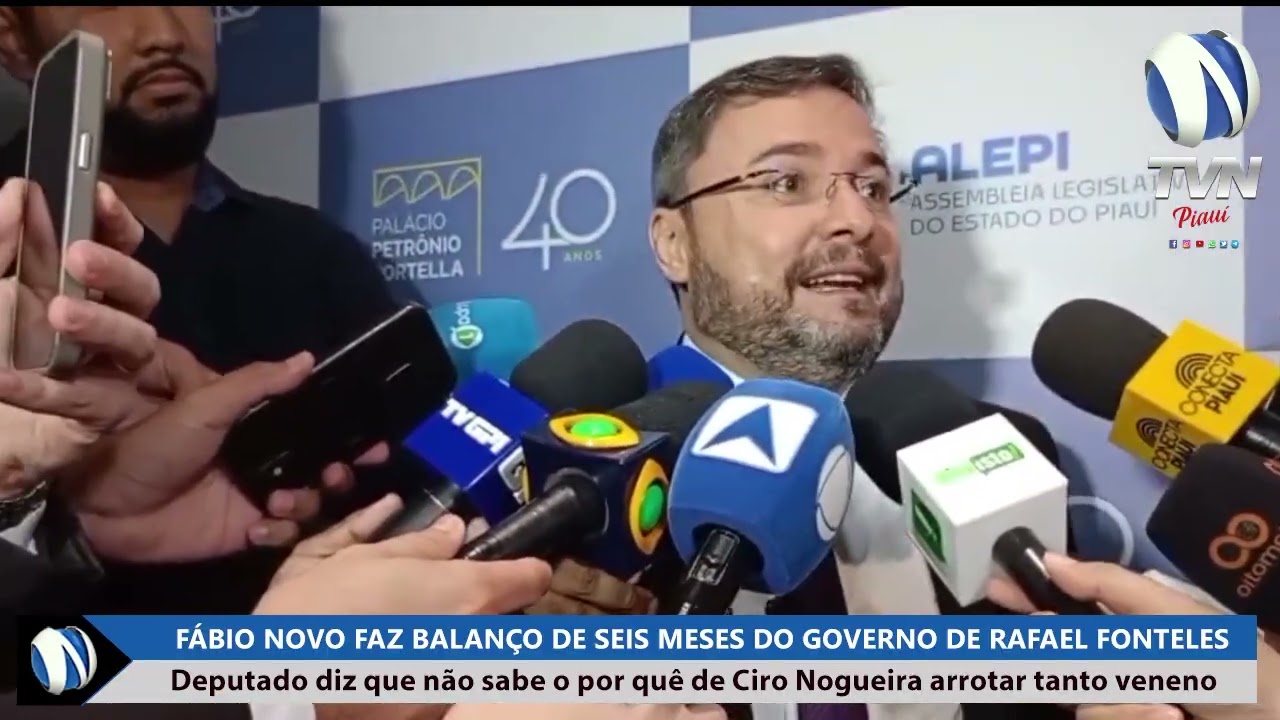 Fábio Novo faz balanço dos seis meses do Governo Rafael Fonteles e responde Ciro Nogueira