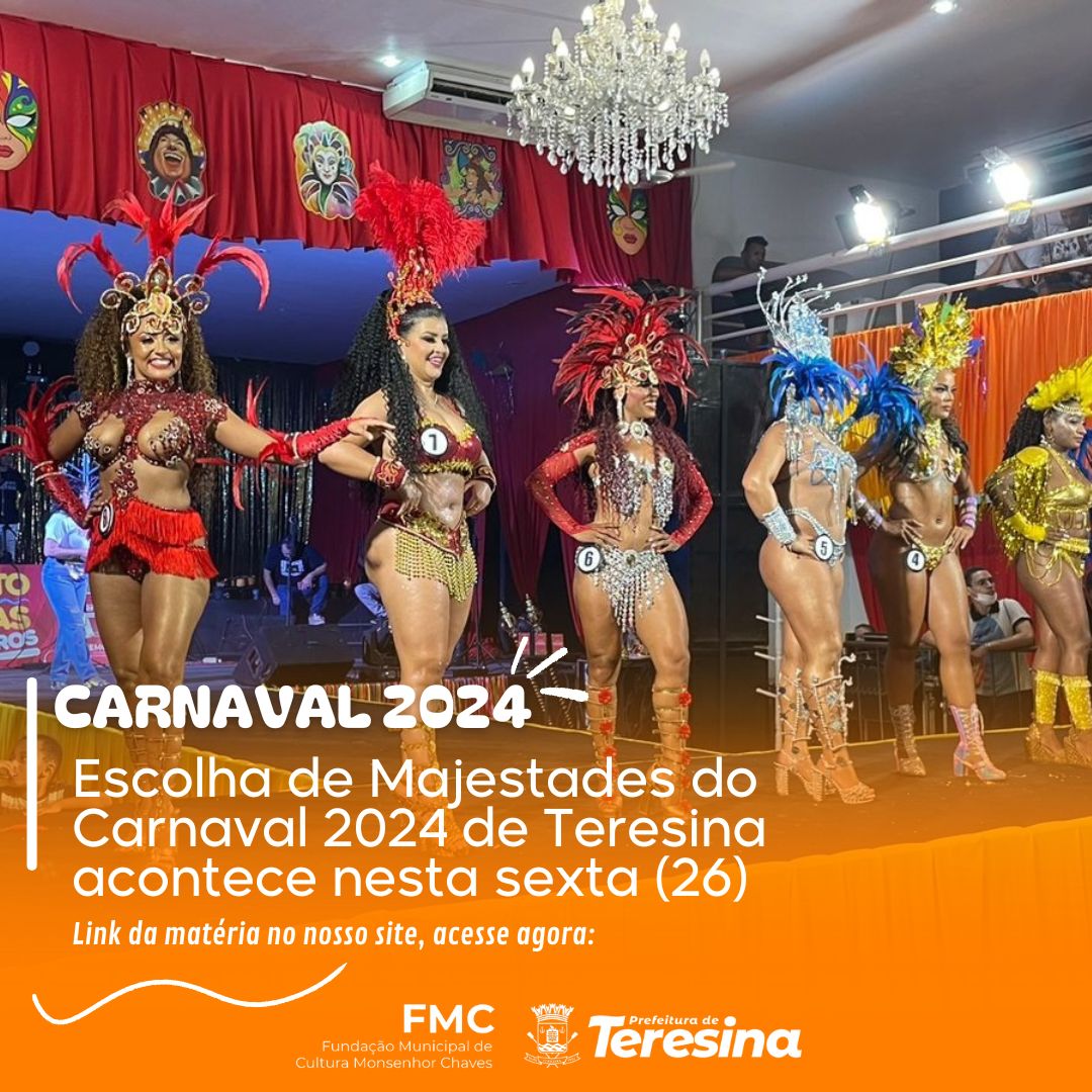 Escolha de majestades do Carnaval 2024 de Teresina acontece nesta sexta (26)