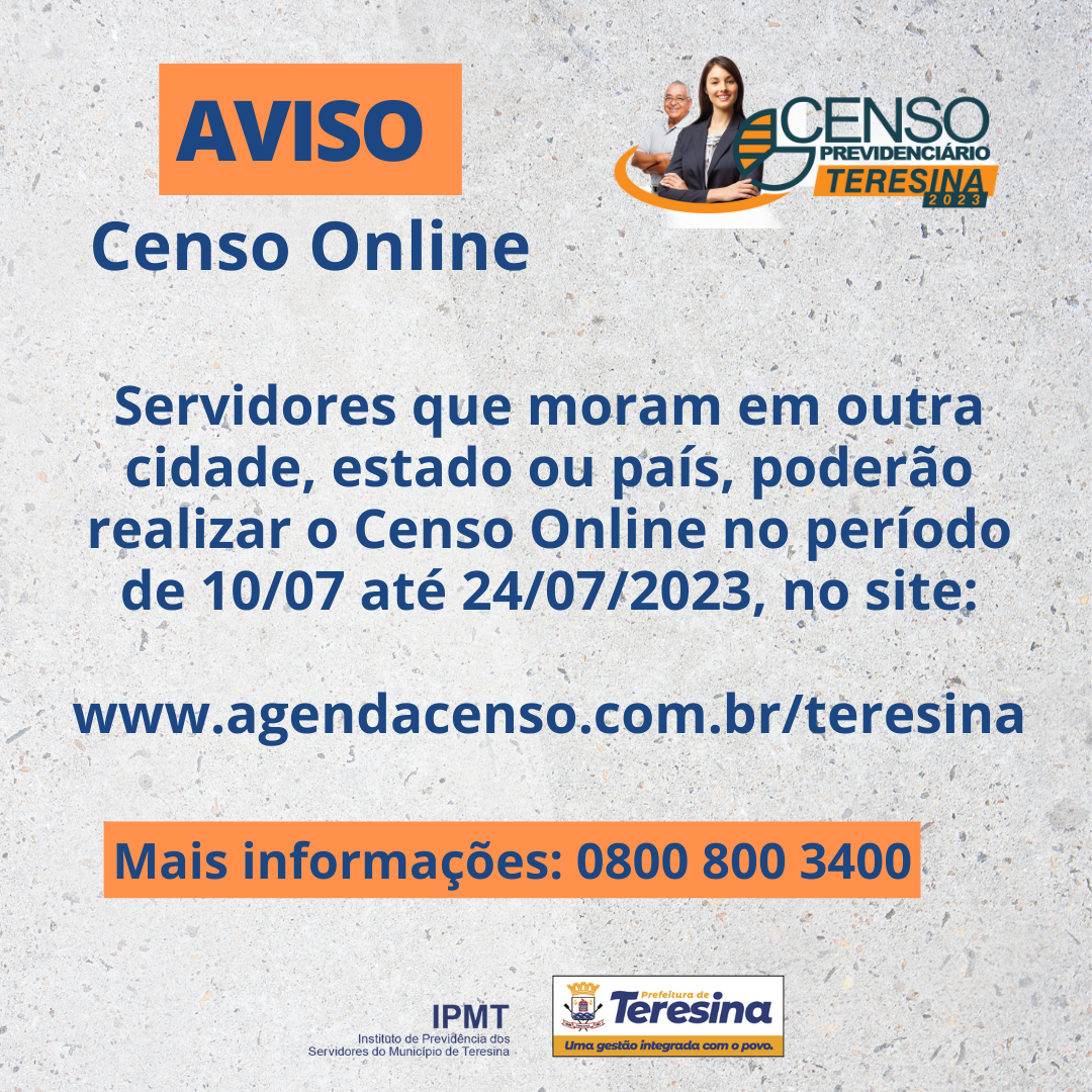 Censo Previdenciário: servidores que moram fora de Teresina poderão fazer o procedimento online