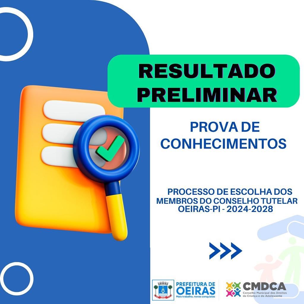 Resultado preliminar da prova de conhecimentos específicos da seleção para Conselho Tutelar de Oeiras – Prefeitura de Oeiras – Piauí