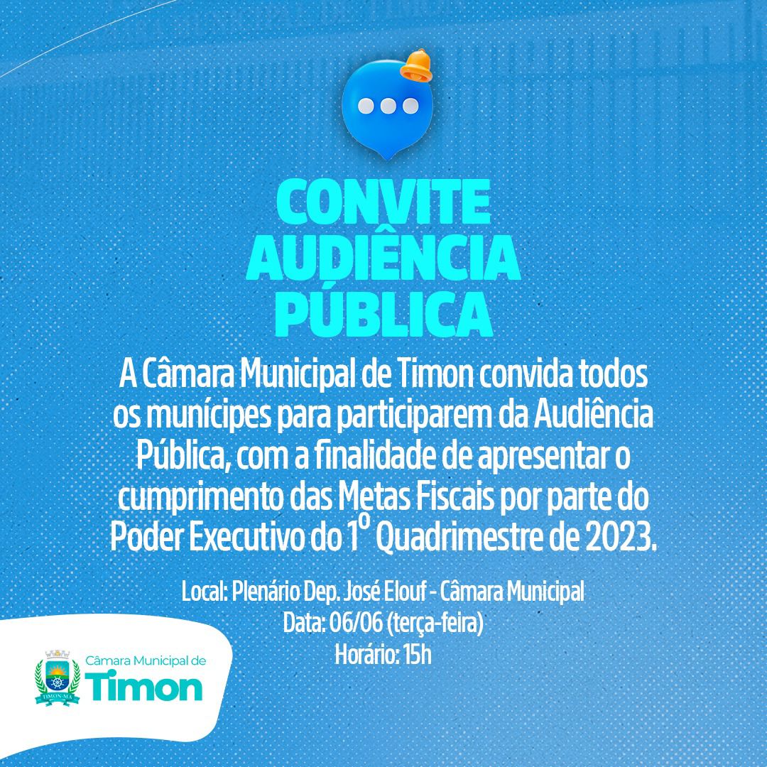 Audiência Pública em Timon: Poder Executivo apresentará metas fiscais do 1º quadrimestre de 2023