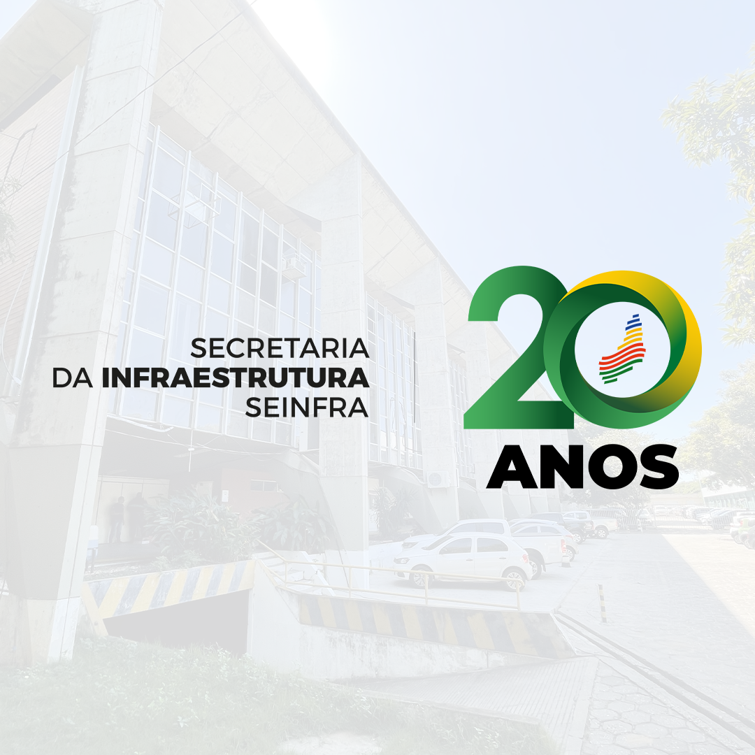 Secretaria da Infraestrutura comemora 20 anos de criação